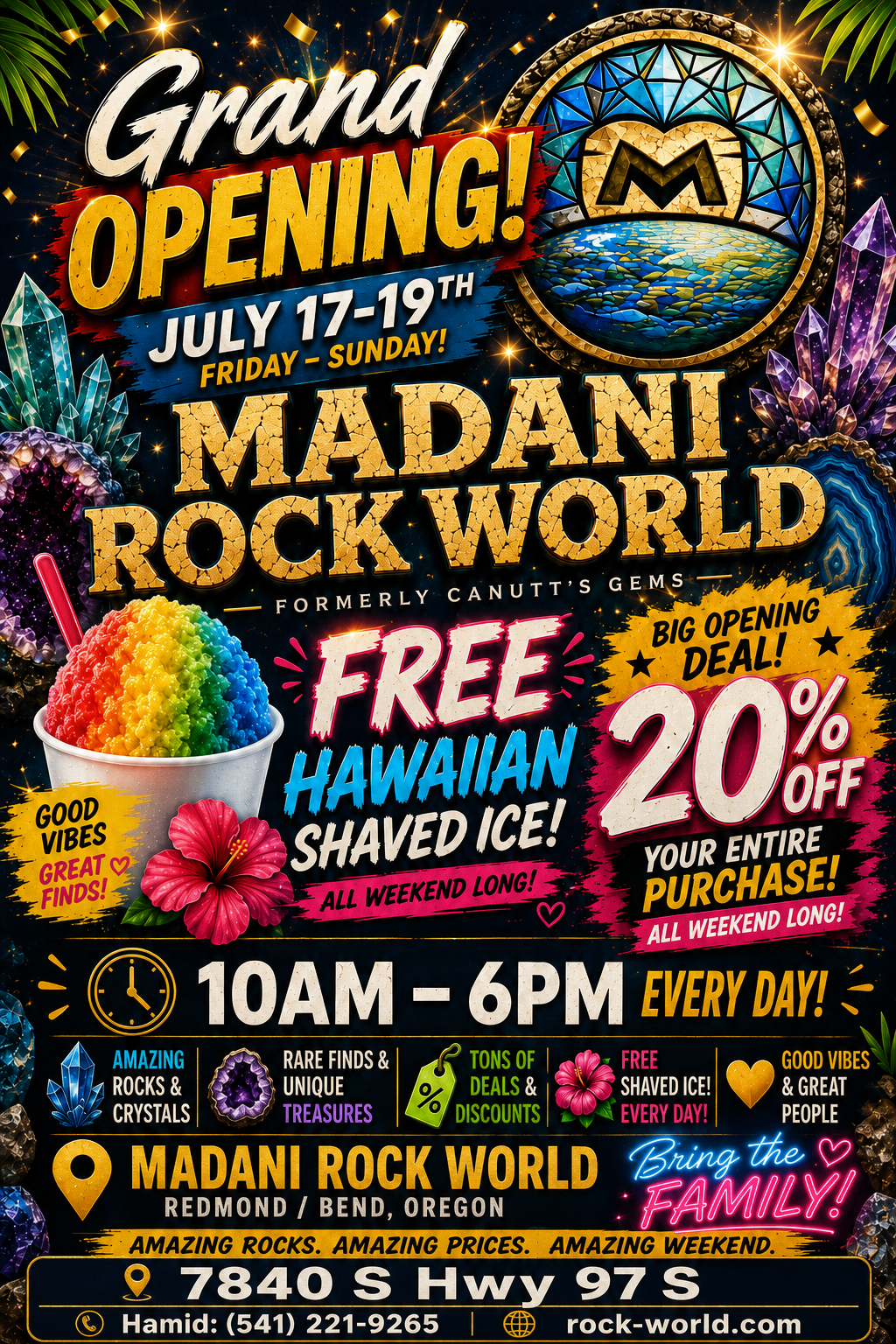 Grand Opening July 17-19 at Madani Rock World — free Hawaiian shaved ice and 20% off your entire purchase